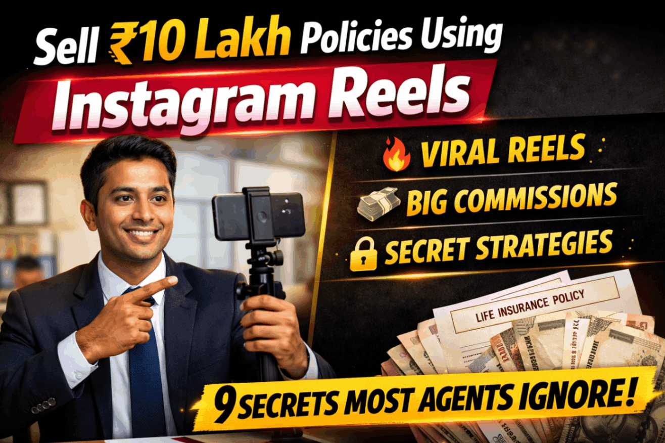 Sell ₹10 Lakh Policies Using Instagram Reels