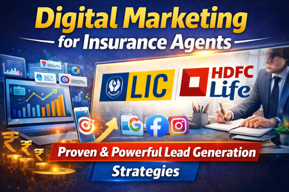 Digital Marketing for Insurance Agents strategy for LIC and HDFC advisors